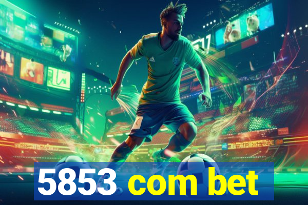 5853 com bet